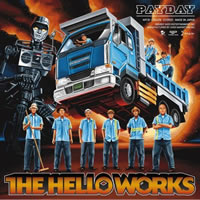 THE HELLO WORKS,PAYDAY